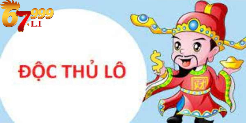 Săn Độc Thủ Lô Tại 67999 – Chiến Thuật Đỉnh Cao!